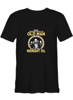 Old Man Listens To Midnight Oil T shirts for biker
