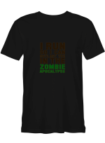 Running Zombie I RUN SO I CAN OUTLAST YOU IN THE ZOMBIE APOCALYPSE T shirts for biker