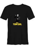 Tom Jones I_m A Tom Girl T-Shirt For Men And Women
