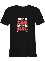 Made in 1986 Year of Awesome 1986 T shirts for biker