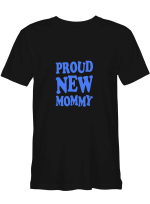 Mother PROUD NEW MOMMY T shirts for biker