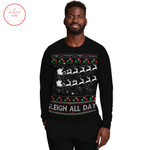 Sleigh All Day ugly Christmas Sweater