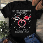 Be Mine Forever 2D Valentine T-shirt