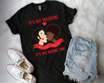 It's not Valentine, It's Our Kissing Day 2D T-shirt