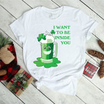 I Want To Be Inside You - 2D Saint Patrick's Day T-shirt