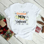 Greatest Mom In The Universe 2D T-shirt