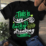 This Is My Lucky Drinking Shirt - 2D Saint Patrick's Day T-shirt
