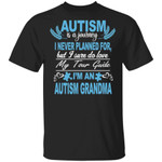 Autism Is A Journey I’m A Autism Grandma T-Shirt