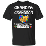 Grandpa And Grandson A Bond Can’t Be Broken Autism T-Shirt