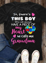 There’s This Boy Who Will Always Have A Piece Of My Heart Autism T Shirt
