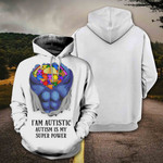 I'M AUTISTIC AUTISM IS MY SUPERPOWER WHITE CLOTHES