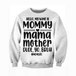 HELLO MY NAME IS MOMMY MAMA MOTHER - CLOTHES