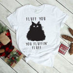 Fluff You. You Fluffin' Fluff. Black Cat 2D T-shirt