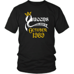 Queens Are Born In October 1989 Birthday Gift T-Shirt