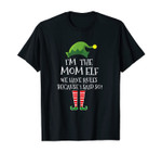 I'm The Mom Elf We Have Rules Because I Said So Funny Xmas T-Shirt