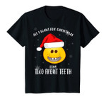 Kids All I Want Is My Two front Teeth Christmas gifts for kids T-Shirt