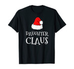 Daughter Claus Christmas Hat Family Group Matching Pajama T-Shirt