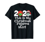 This Is My Christmas Pajama Shirt Family 2020 Funny Xmas T-Shirt