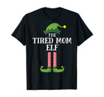 Tired Mom Elf Matching Family Group Christmas Party Pajama T-Shirt