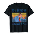 You Serious Clark Meme Funny Vintage Christmas T-Shirt