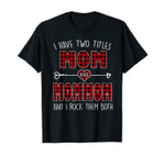 I Have Two Titles Mom And Mommom Red Plaid Buffalo Christmas T-Shirt