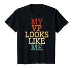 Kids My Vp Looks Like Me T-Shirt