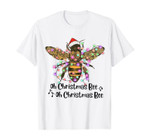 Oh Christmas Bee - Bee Santa Hat - Bee Light Christmas T-Shirt