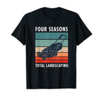 Four Season Total Landscaping Lawn And Order Vintage Gifts T-Shirt
