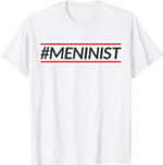 meninist Anti Feminismus Shirt Feministische Geschenk Herren