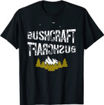 Bushcraft Survival Outdoor Natur Camping Zelten Wandern T-Shirt