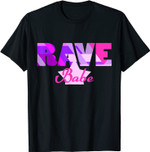 Rave Raver Babe Techno Trance Hardstyle Electro Festival DJ T-Shirt