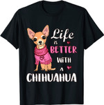 Mit Chihuahua ist das Leben besser Liebhaber Geschenk T-Shirt