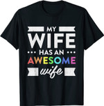Meine Frau hat ein Awesome Wife Lesbian Hochzeit Geschenk T-Shirt