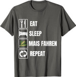 Eat, Sleep, Mais Fahren, Repeat, T-shirt für Landwirte