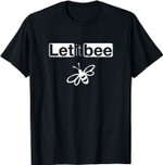 Biene T-Shirt "Let it Bee" Bienensterben Umwelt T-Shirt