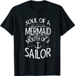 Funny Soul Of A Mermaid Mouth Of A Sailor T-Shirt