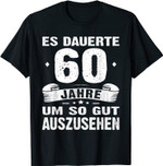 60 Geburtstag Shirt 60 Jahre So Gut Auszusehen 1958 Birthday