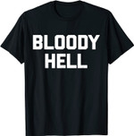 BLOODY Hölle T-Shirt Funny Spruch Sarkastisch Neuheit Humor T-Shirt