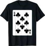 Eight Of Clubs Spielkarte Gruppenkostüm Pokerspieler T-Shirt
