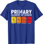 Sarcasm S Ar Ca Sm Primary Elements of Humor Wissenschaft T-Shirt