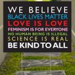 We Believe Black Lives Matter Yard Sign Equality For Black BLM Sign Of Justice Be Kind