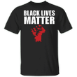 Black Lives Matter Fist Shirt BLM Justice Shirt Men Shirts