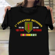 1st Infantry Division The Big Red One Shirt Proud Vietnam Veteran T-Shirt Army Retirement Gifts