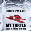 Sorry I'm Late My Turtle Was Sitting On Me Shirt Buffalo Plaid Animal Clothes Fun Men Gifts