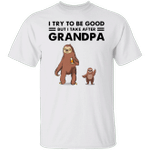 Sloth I Try To Be Good But I Take After My Grandpa T-Shirt Funny Graphic Tee Grandad Shirt
