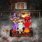 Never Mind The Witch Beware Of Chihuahua Halloween Yard Sign Funny Halloween Sign For Dog Owner