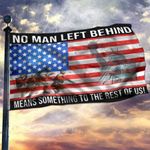 No Man Left Behind Means Something To The Rest Of Us USA Flag Pray For Our Military