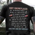Hey Snowflake In The Real World Shirt American Veteran T-Shirt Military Retirement Gifts