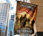 We Owe Illegals Nothing Veteran Flag