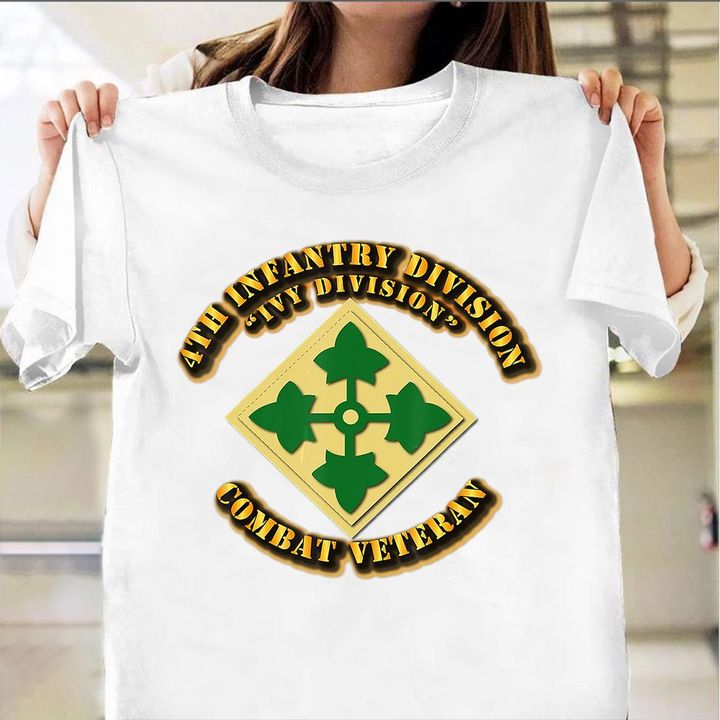 4th Infantry Division Combat Veteran Shirt Proud US Military T-Shirt Army Gifts For Dad